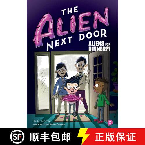 【3-4周达】The Alien Next Door 2: Aliens for Dinner?!, Volume 2 [9781499805611]