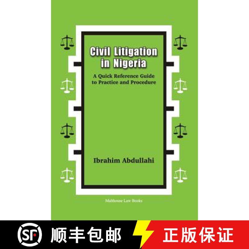 【3-4周达】Civil Litigation in Nigeria. A Quick Reference Guide to Practice and Procedure [9789785557862]