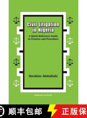 【3-4周达】Civil Litigation in Nigeria. A Quick Reference Guide to Practice and Procedure [9789785557862]