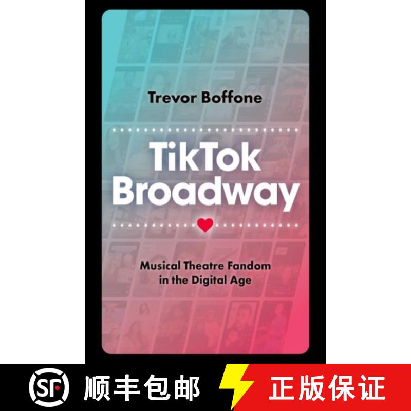 【3-4周达】Tiktok Broadway: Musical Theatre Fandom in the Digital Age [9780197743676]