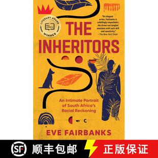 【3-4周达】The Inheritors: An Intimate Portrait of South Africa's Racial Reckoning [9781476725277]