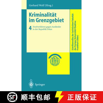 【3-4周达】Kriminalität im Grenzgebiet : Strafverfahren gegen Ausländer in der Republik Polen [9783540424758]