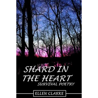 【4周达】Shard in the Heart: Survival Poetry [9781956603019]