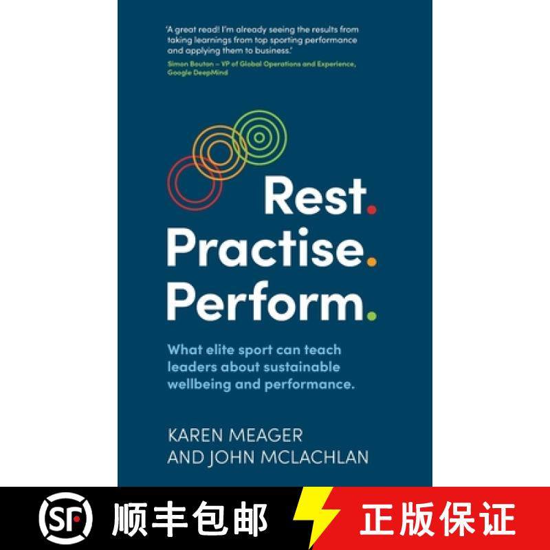 【4周达】Rest. Practise. Perform.: What elite sport can teach leaders about sustainable wellbeing and... [9781915483270]
