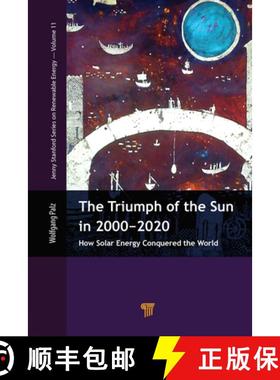 【3-4周达】The Triumph of the Sun in 2000-2020: How Solar Energy Conquered the World [9789814800846]