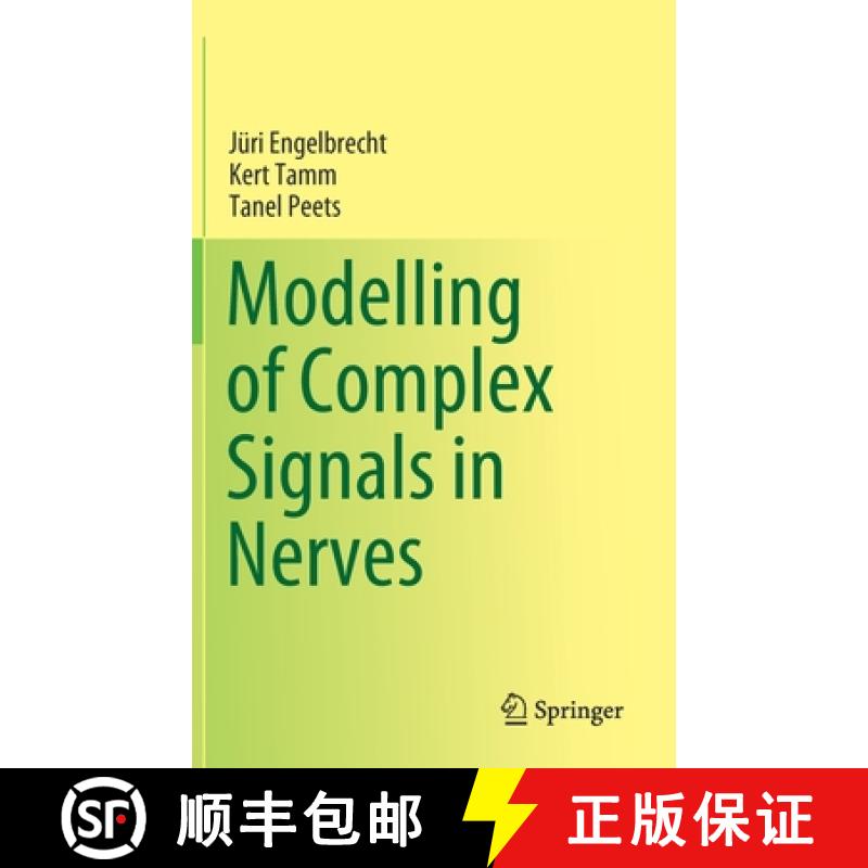 【3-4周达】Modelling of Complex Signals in Nerves [9783030750381]