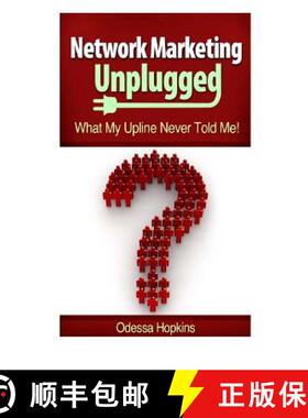 【3-4周达】Network Marketing Unplugged: What My Upline Never Told Me [9780615825410]