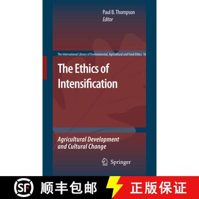 【3-4周达】The Ethics of Intensification : Agricultural Development and Cultural Change [9781402087219]