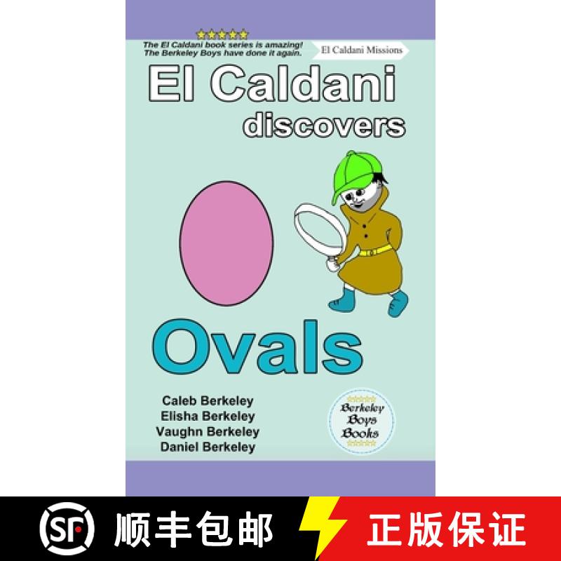 预订 El Caldani Discovers Ovals (Berkeley Boys Books - El Caldani Missions) [9781778500565]