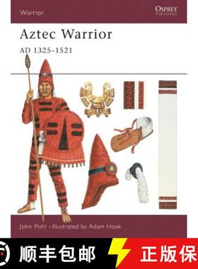 预订 Aztec Warrior: AD 1325-1521 (Warrior) [9781841761480]