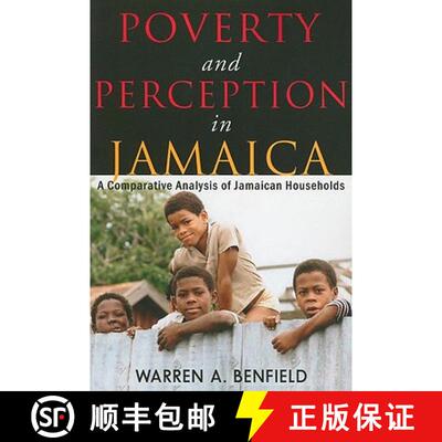 预订 Poverty and Perception in Jamaica: A Comparative Analysis of Jamaican Households [9789766402303]