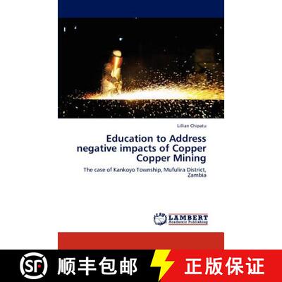 预订 Education to Address negative impacts of Copper Copper Mining [9783848488155]