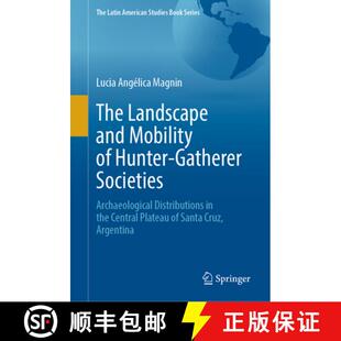 【3-4周达】精装 The Landscape and Mobility of Hunter-Gatherer Societies: Archaeological Distributions... [9783032081261]