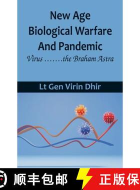 【3-4周达】New Age Biological Warfare and Pandemic - Virus .......the Braham Astra [9789393499165]