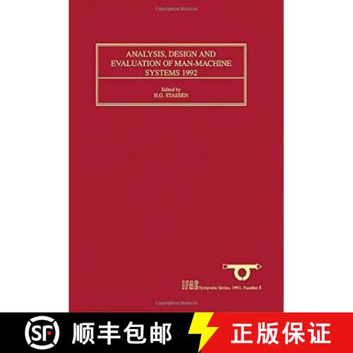 【3-4周达】精装 Analysis, Design and Evaluation of Man-Machine Systems 1992: Selected Papers from the... [9780080419008]