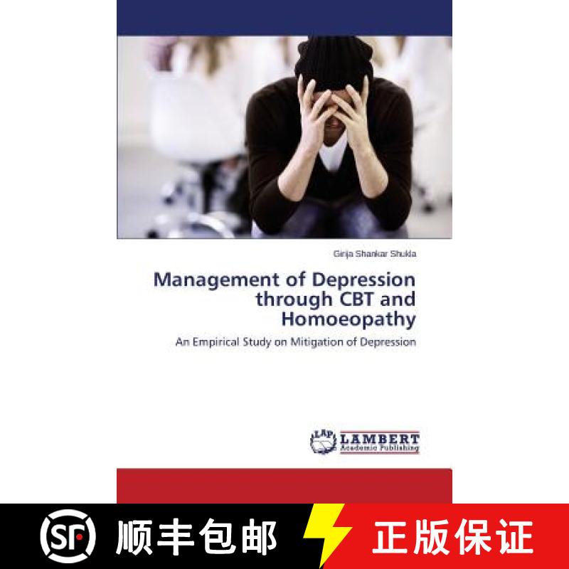 预订 Management of Depression through CBT and Homoeopathy [9783659443237]