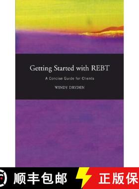 【3-4周达】Getting Started with Rebt: A Concise Guide for Clients [9781583919385]