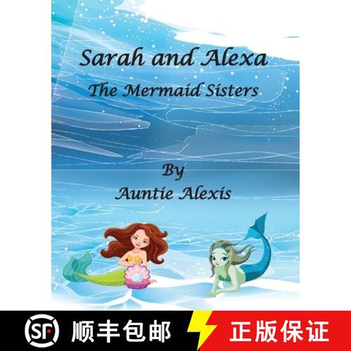 【3-4周达】Sarah and Alexa The Mermaid Sisters [9798330537013]