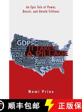 预订 It Takes a Pillage: An Epic Tale of Power, Deceit, and Untold Trillions [9780983916048]
