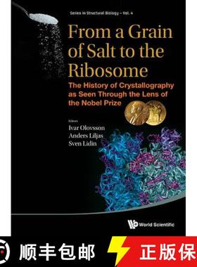 【3-4周达】From a Grain of Salt to the Ribosome: The History of Crystallography as Seen Through the L... [9789814623117]