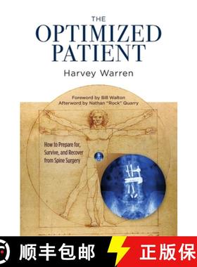 【3-4周达】The Optimized Patient: How to Prepare for, Survive, and Recover from Spine Surgery [9781944200749]