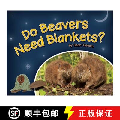 【3-4周达】Do Beavers Need Blankets? [9781591934677]
