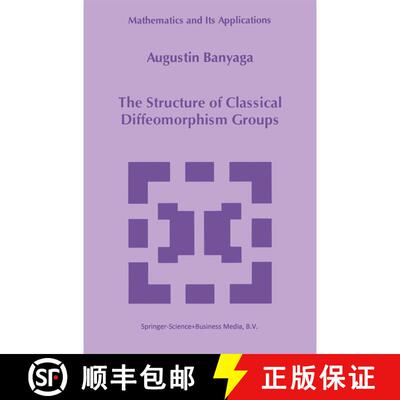 【3-4周达】精装 The Structure of Classical Diffeomorphism Groups [9780792344759]