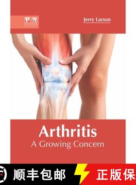 预订 Arthritis: A Growing Concern [9781632427649]