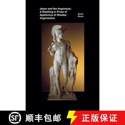 【3-4周达】Jason and the Argonauts: A Retelling in Prose of Apollonius of Rhodes’ Argonautica [9798201905057]