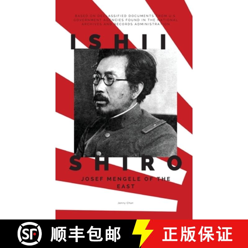 【4周达】Ishii Shiro: Josef Mengele of the East [9781947766341]