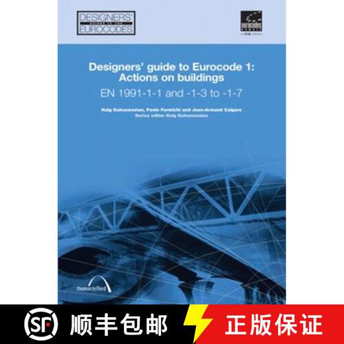 【3-4周达】精装 Designers' Guide to Eurocode 1: Actions on Buildings: En 1991-1-1 and -1-3 to -1-7 [9780727731562]
