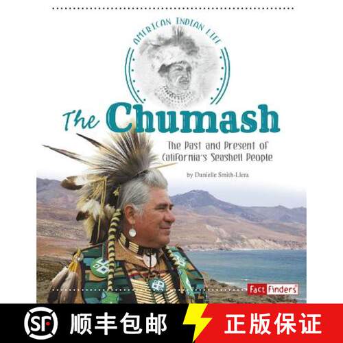 预订 精装 The Chumash: The Past and Present of California's Seashell People [9781515702375]