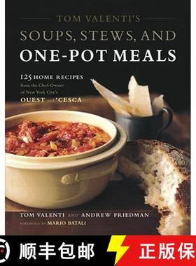 【3-4周达】Tom Valenti's Soups, Stews, and One-Pot Meals: 125 Home Recipes from the Chef-Owner of New... [9780743243759]