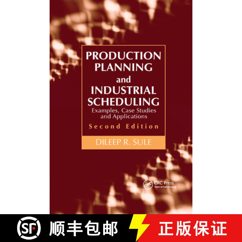 【3-4周达】Production Planning and Industrial Scheduling: Examples, Case Studies and Applications, Se... [9781032180014]