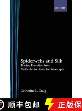 【3-4周达】Spiderwebs and Silk: Tracing Evolution from Molecules to Genes to Phenotypes [9780195129168]
