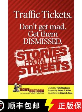 【3-4周达】Traffic Tickets. Don't Get Mad. Get Them Dismissed. Stories From The Streets. [9780615665627]