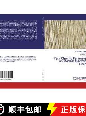 预订 Yarn Clearing Parameters on Modern Electronic Clearer [9783330034280]
