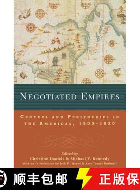 【3-4周达】Negotiated Empires : Centers and Peripheries in the Americas, 1500-1820 [9780415925396]