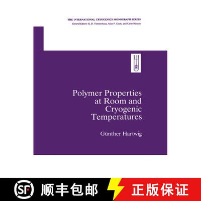 【3-4周达】精装 Polymer Properties at Room and Cryogenic Temperatures [9780306449871]