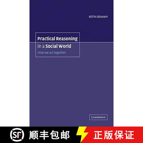 预订 Practical Reasoning in a Social World: How We ACT Together [9780521039130]