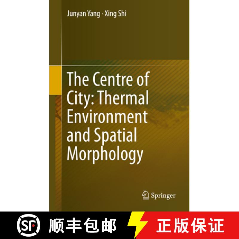 【3-4周达】The Centre of City: Thermal Environment and Spatial Morphology [9789811397059]