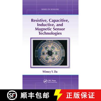 【3-4周达】Resistive, Capacitive, Inductive, and Magnetic Sensor Technologies [9781439812440]