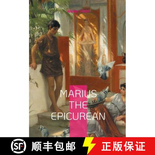 【3-4周达】Marius the Epicurean: Philosophical novel ancient Rome and spiritual journey [9782322478569]