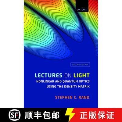【3-4周达】精装 Lectures on Light: Nonlinear and Quantum Optics using the Density Matrix [9780198757450]