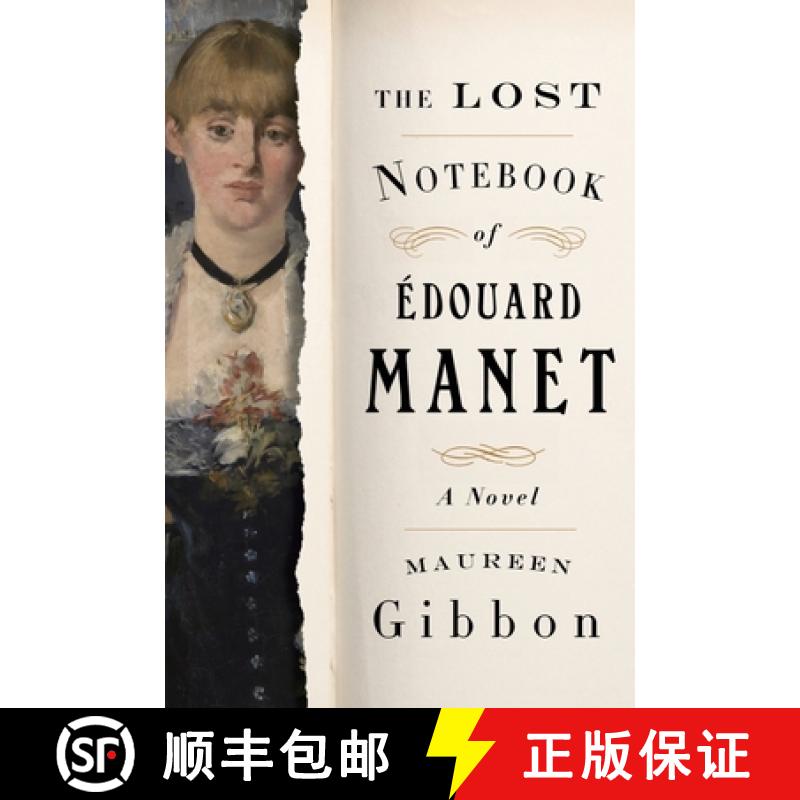 【3-4周达】The Lost Notebook of Edouard Manet : A Novel [9780393867152]