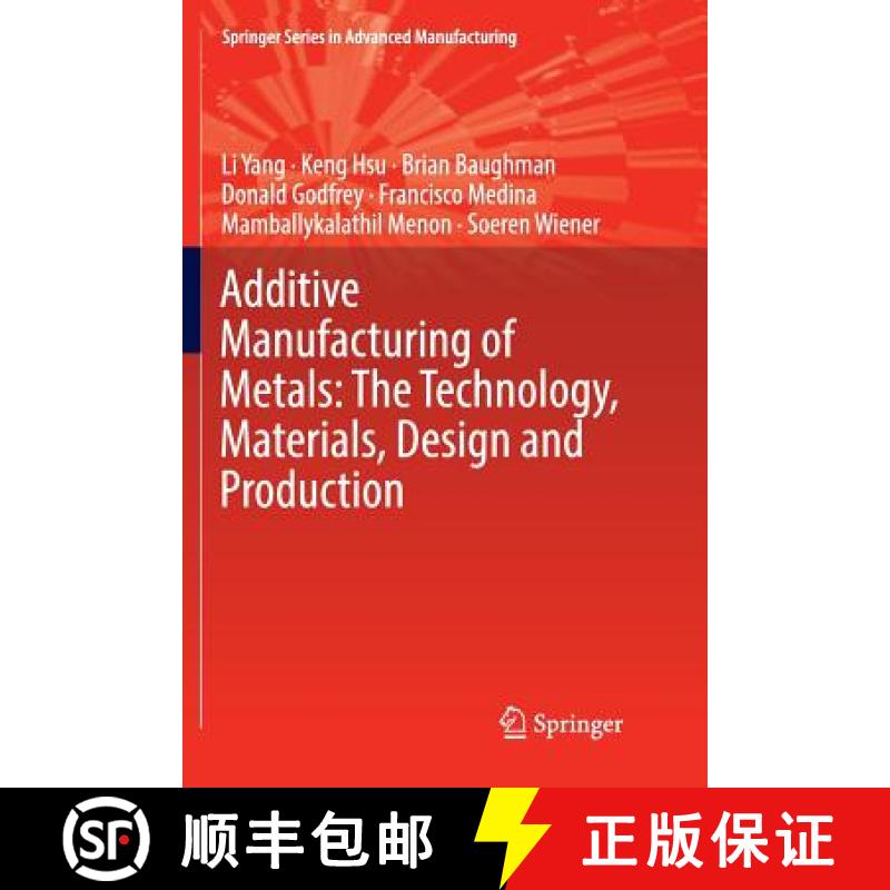 【3-4周达】Additive Manufacturing of Metals: The Technology, Materials, Design and Production [9783319855752]