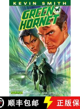 【3-4周达】Kevin Smith's Green Hornet : Sins of the Father: Sins of the Father - Kevin Smith's Green ... [9781606901915]