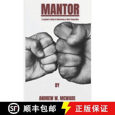 【3-4周达】Mantor: A Layman's Guide to Mentoring at Risk Young Men [9798985423105]