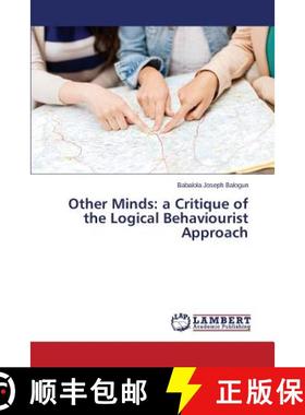 预订 Other Minds: A Critique of the Logical Behaviourist Approach [9783659561603]