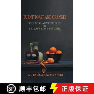 4周达 and Toast The Salem Love Burnt Adventures Miss 9781982211752 Psychic Oranges